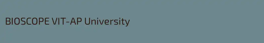 BIOSCOPE VIT-AP University